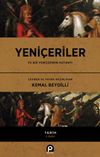 Yeni&ccedil;eriler ve Bir Yeni&ccedil;erinin Hatıratı