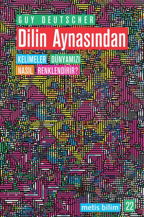 Dilin Aynasından & Kelimeler Dünyamızı Nasıl Renklendirir?
