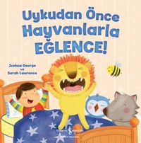 Uykudan Önce Hayvanlarla Eğlence ! 