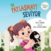 Su Paylaşmayı Seviyor &ndash; Farkındalık Serisi