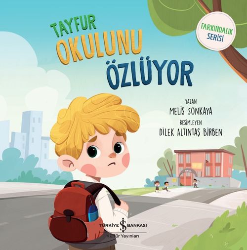 Tayfur Okulunu Özlüyor – Farkındalık Serisi