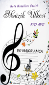 Müzik Ülkesi – Do Majör Amca “Nota Masalları Serisi