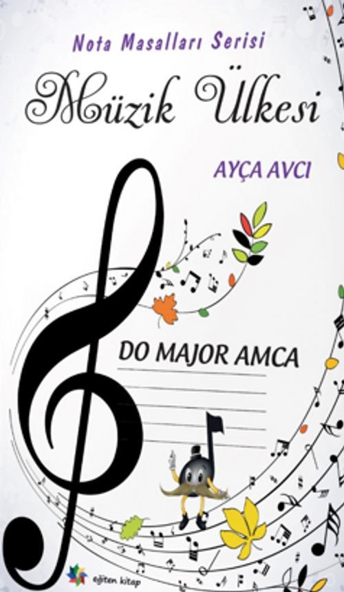 Müzik Ülkesi – Do Majör Amca “Nota Masalları Serisi