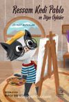 Ressam Kedi Pablo ve Diğer Öyküler