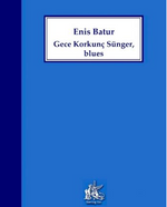 Gece Korkunç Sünger, Blues 