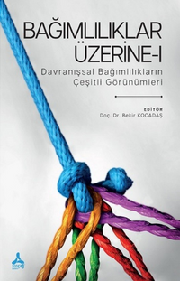 Bağımlılıklar Üzerine - 1