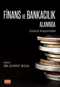 Finans ve Bankacılık Alanında Güncel Araştırmalar