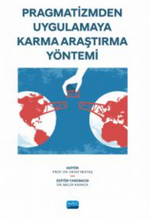 Pragmatizmden Uygulamaya Karma Araştırma Yönetimi