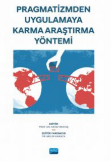 Pragmatizmden Uygulamaya Karma Araştırma Yönetimi