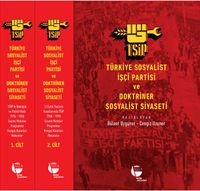 Türkiye Sosyalist İşçi Partisi Ve Doktriner Sosyalist Siyaseti (I-II)