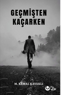 Geçmişten Kaçarken