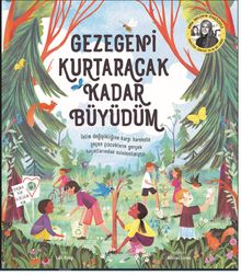 Gezegeni Kurtaracak Kadar Büyüdüm