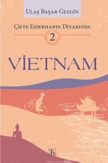 Çifte Ejderhanın Diyarında-2: Vietnam