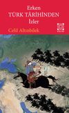 Erken T&uuml;rk Tarihinden İzler
