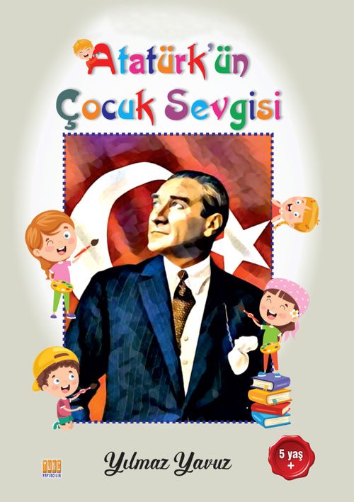 Atatürk'ün  Çocuk Sevgisi Boyama Kitabı