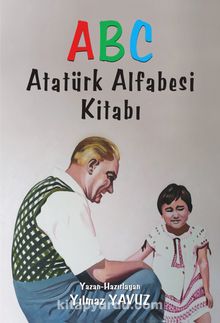 ABC Atatürk Alfabesi Kitabı