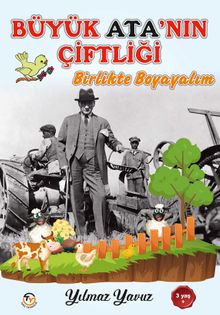 Büyük Ata'nın  Çiftliği
