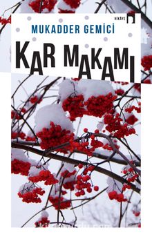 Kar Makamı - Mukadder Gemici