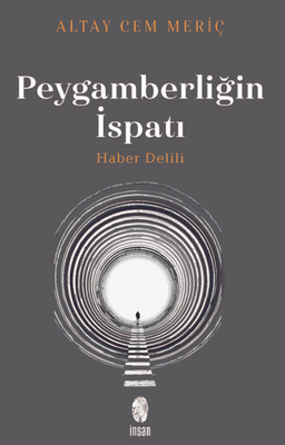 Peygamberliğin İspatı & Haber Delili (Ciltli)