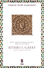 İbnü'l-Arabi'de İbareden İşarete İşari ve Gai Yorum: Kitabu'l-Gayat