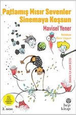 Patlamış Mısır Sevenler Sinemaya Koşsun 