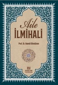 Delilleriyle Aile İlmihali