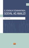 İ&ccedil; G&uuml;venlik İstihbaratında Sosyal Ağ Analizi