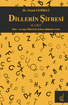 Dillerin Şifresi II.Cilt / Hint - Avrupa Dillerinin K&ouml;ken Bilimine Giriş