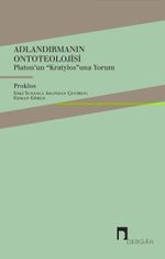 Adlandırmanın Ontoteolojisi & Platon'un “Kratylos”una Yorum