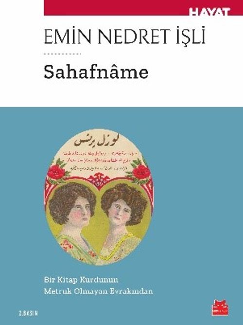 Sahafname & Bir Kitap Kurdunun Metruk Olmayan Evrakından