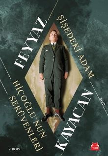 Şişedeki Adam & Hiçoğlu'nun Serüvenleri