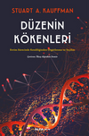 D&uuml;zenin K&ouml;kenleri Evrim S&uuml;recinde Kendiliğinden &Ouml;rg&uuml;tlenme Ve Se&ccedil;ilim