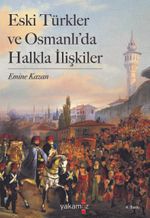 Eski Türkler ve Osmanlı'da Halkla İlişkiler