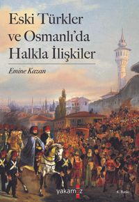 Eski Türkler ve Osmanlı'da Halkla İlişkiler