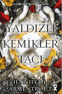 Yaldızlı Kemikler Tacı Kan ve Kül-3