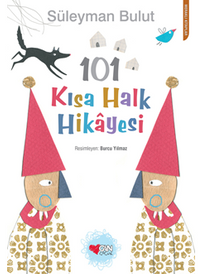 101 Kısa Halk Hikayesi