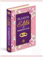İslam'da Evlilik ve Mahremiyetleri (Özel Baskı / Lüks Cilt)