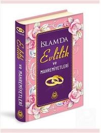 İslam'da Evlilik ve Mahremiyetleri (Özel Baskı / Lüks Cilt)