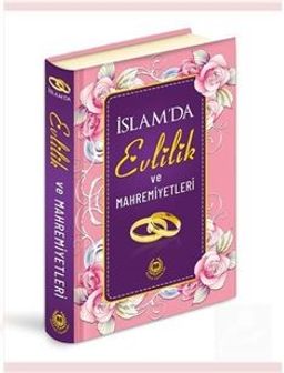 İslam'da Evlilik ve Mahremiyetleri (Özel Baskı / Lüks Cilt)