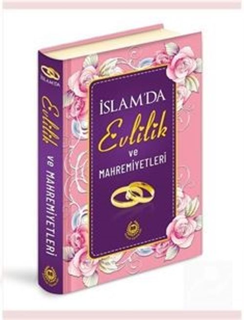 İslam'da Evlilik ve Mahremiyetleri (Özel Baskı / Lüks Cilt)