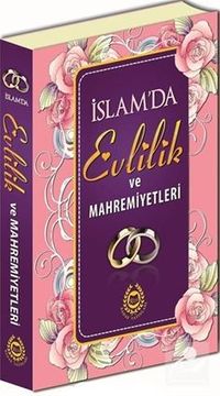 İslam'da Evlilik ve Mahremiyetleri