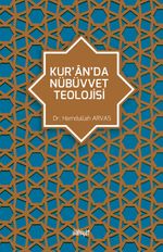 Kur’an’da Nübüvvet Teolojisi