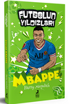 Futbolun Yıldızları Kylian Mbappe