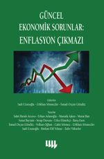 Güncel Ekonomik Sorunlar 6 : Enflasyon Çıkmazı