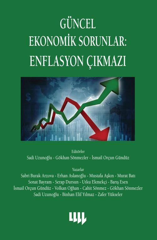 Güncel Ekonomik Sorunlar 6 : Enflasyon Çıkmazı