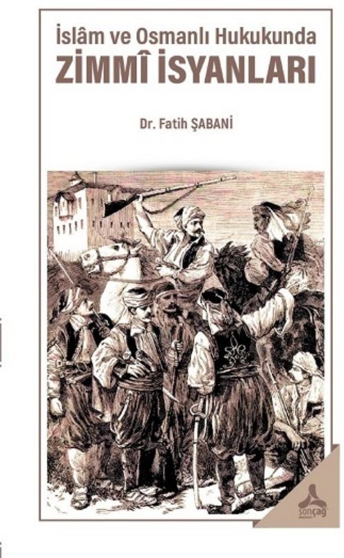 İslam ve Osmanlı Hukukunda Zimmi İsyanları