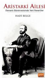 Aristarki Ailesi - Osmanlı Bürokrasisinde Yeni Fenerliler