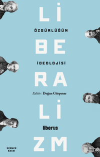 Özgürlüğün İdeolojisi: Liberalizm