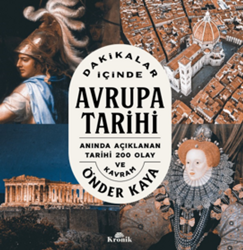 Dakikalar İçinde Avrupa Tarihi  / Anında Açıklanan 200 Tarihi Olay ve Kavram