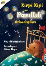 Kirpi Kipi Ve Parıltılı Arkadaşları